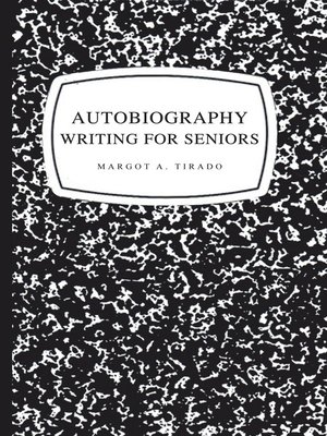 cover image of Autobiography Writing For Seniors